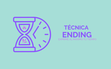 Ending: ¡Exprime al máximo tu tiempo!